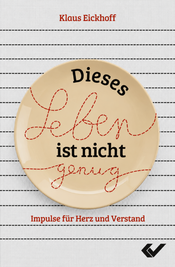 Dieses Leben ist nicht genug - Christliche Bücherstube Dieses Leben ist nicht genug